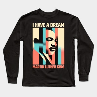 Vision of a Dream MLK Inspirational Portrait Design Dream Legacy Graphics Long Sleeve T-Shirt